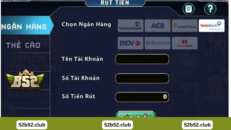 Rút tiền B52 club về ngân hàng
